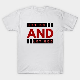 Let Go and Let God | Christian T-Shirt